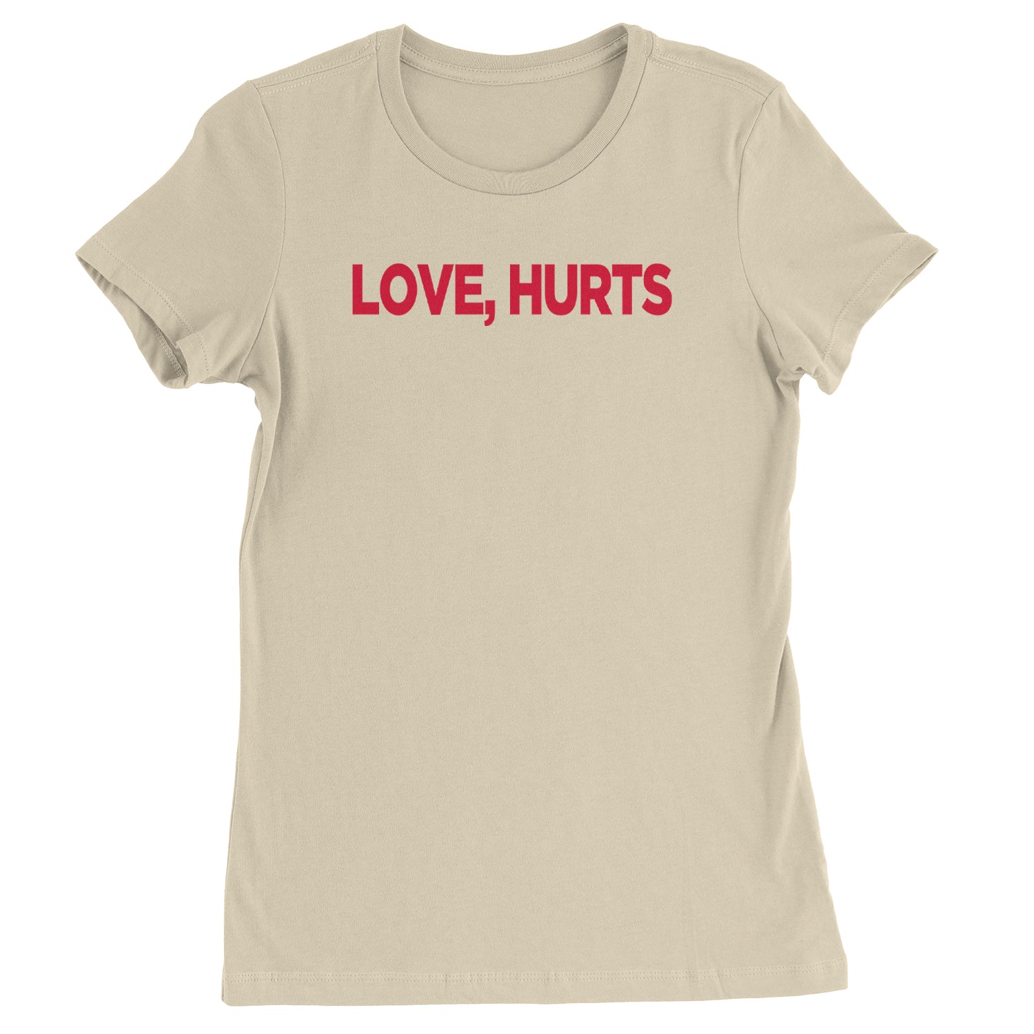 Love Hurts Womens T-shirt Ivory