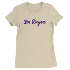 "Los Doyers" script lettering on a Women's Heavyweight Cotton T-Shirt with crew neck and cap sleeves