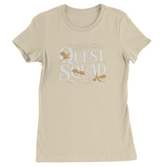 Sounds Like A Quest Squad To Me Empyrean Womens T-shirt Ivory