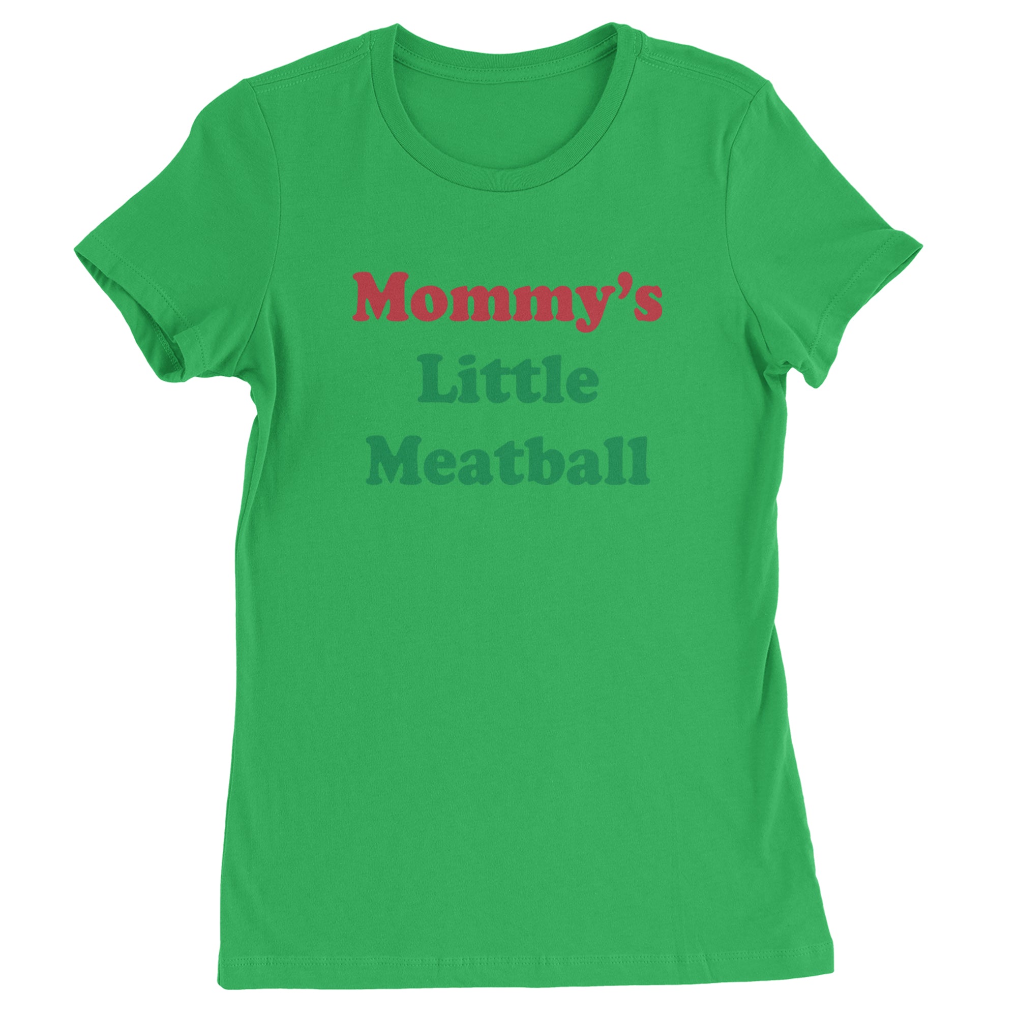 Mommy's Little Meatball Love Island Womens T-shirt Kelly Green
