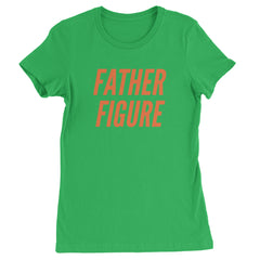 Father Figure Womens T-shirt Kelly Green