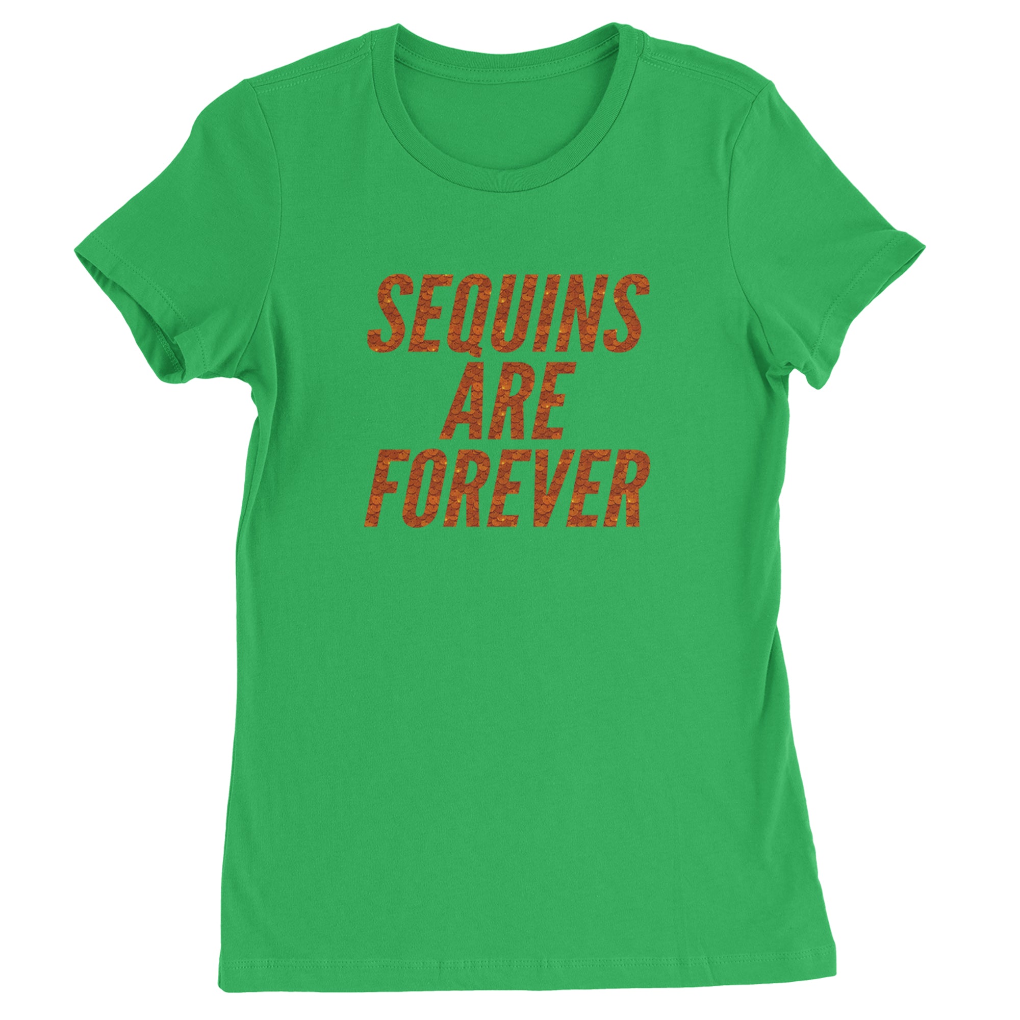 Sequins Are Forever Retro Glam Womens T-shirt Kelly Green