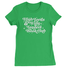 High Lords and Wingleaders Club Romantasy Womens T-shirt Kelly Green