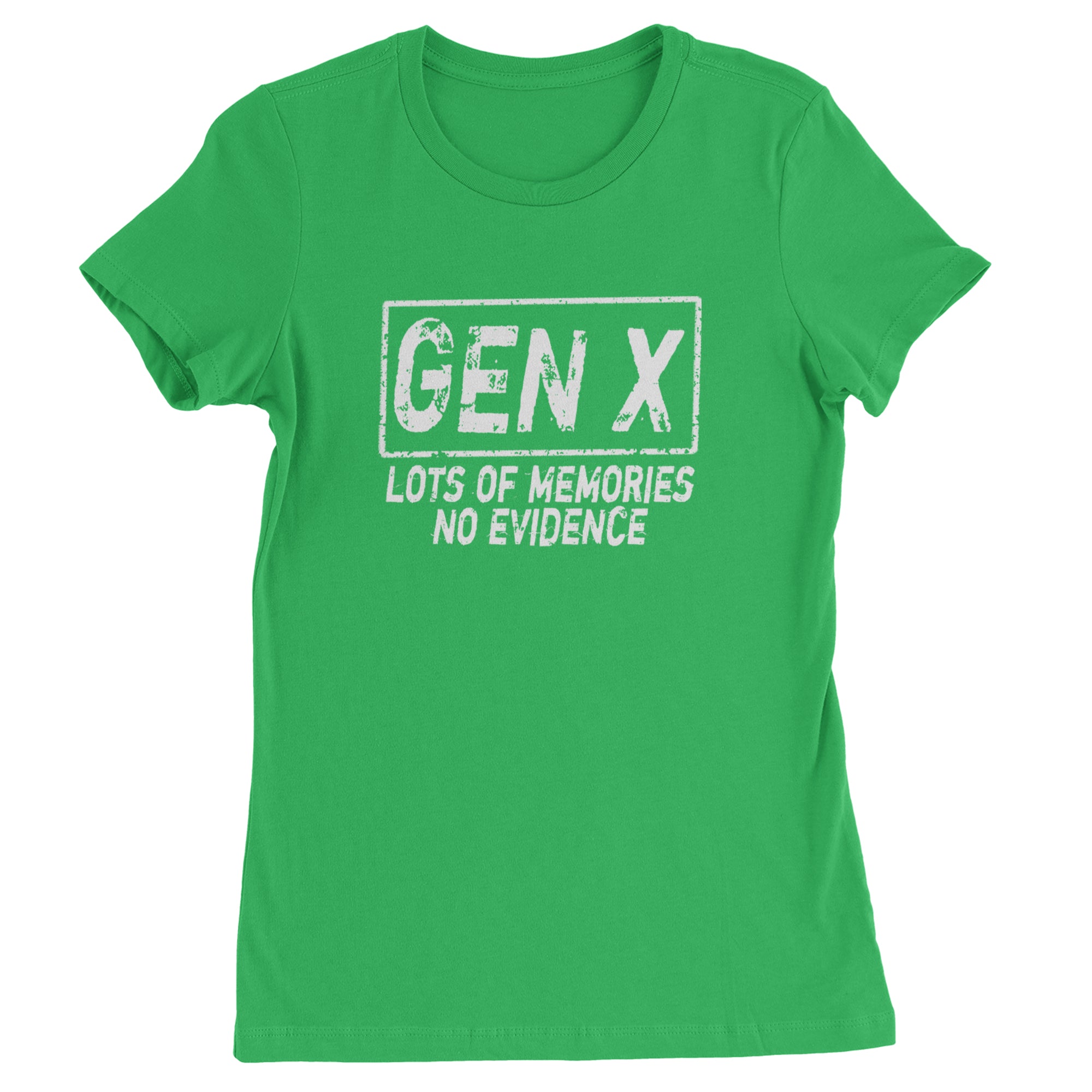 Gen X Lots of Memories No Evidence Nostalgia Womens T-shirt Kelly Green