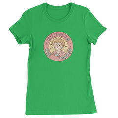 Eat Dirt And Die, Trash Golden Girls Womens T-shirt Kelly Green