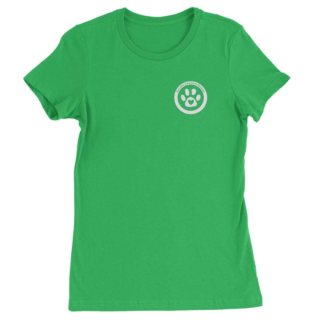 TLC To Love a Canine Dog Rescue White Womens T-shirt Kelly Green