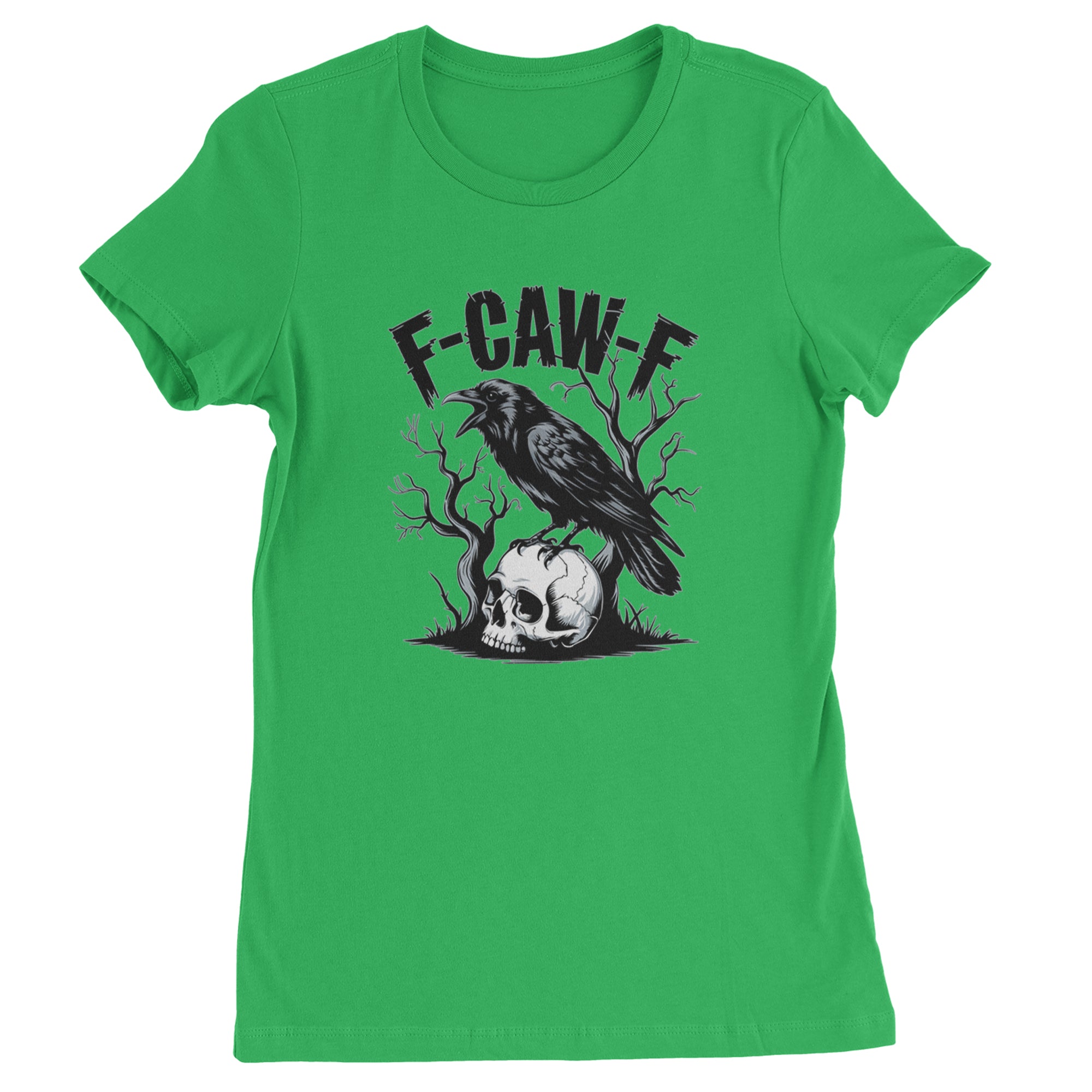 F-Caw-F Crow On Skull F-ck Off Gothic Womens T-shirt Kelly Green