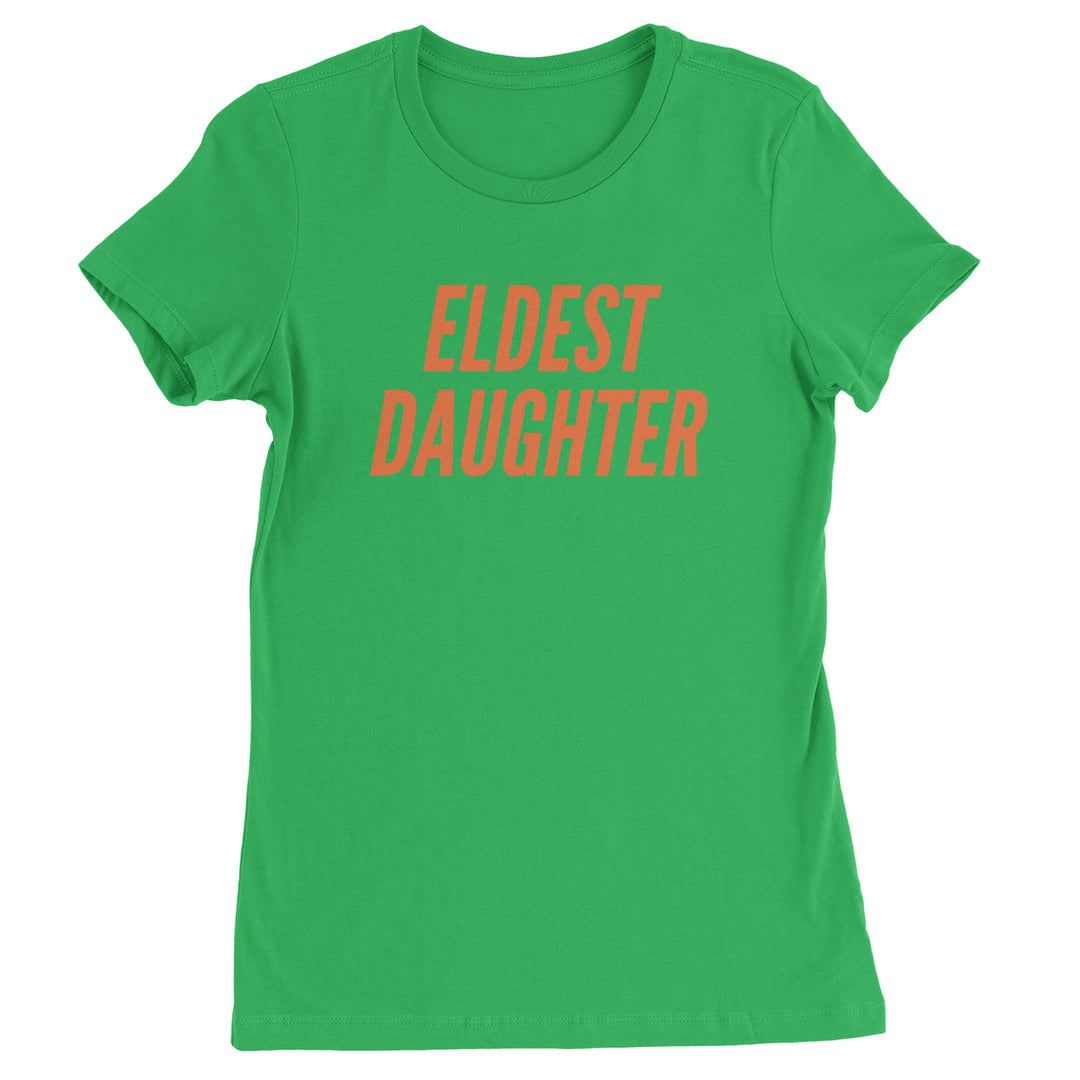 Eldest Daughter Womens T-shirt Kelly Green
