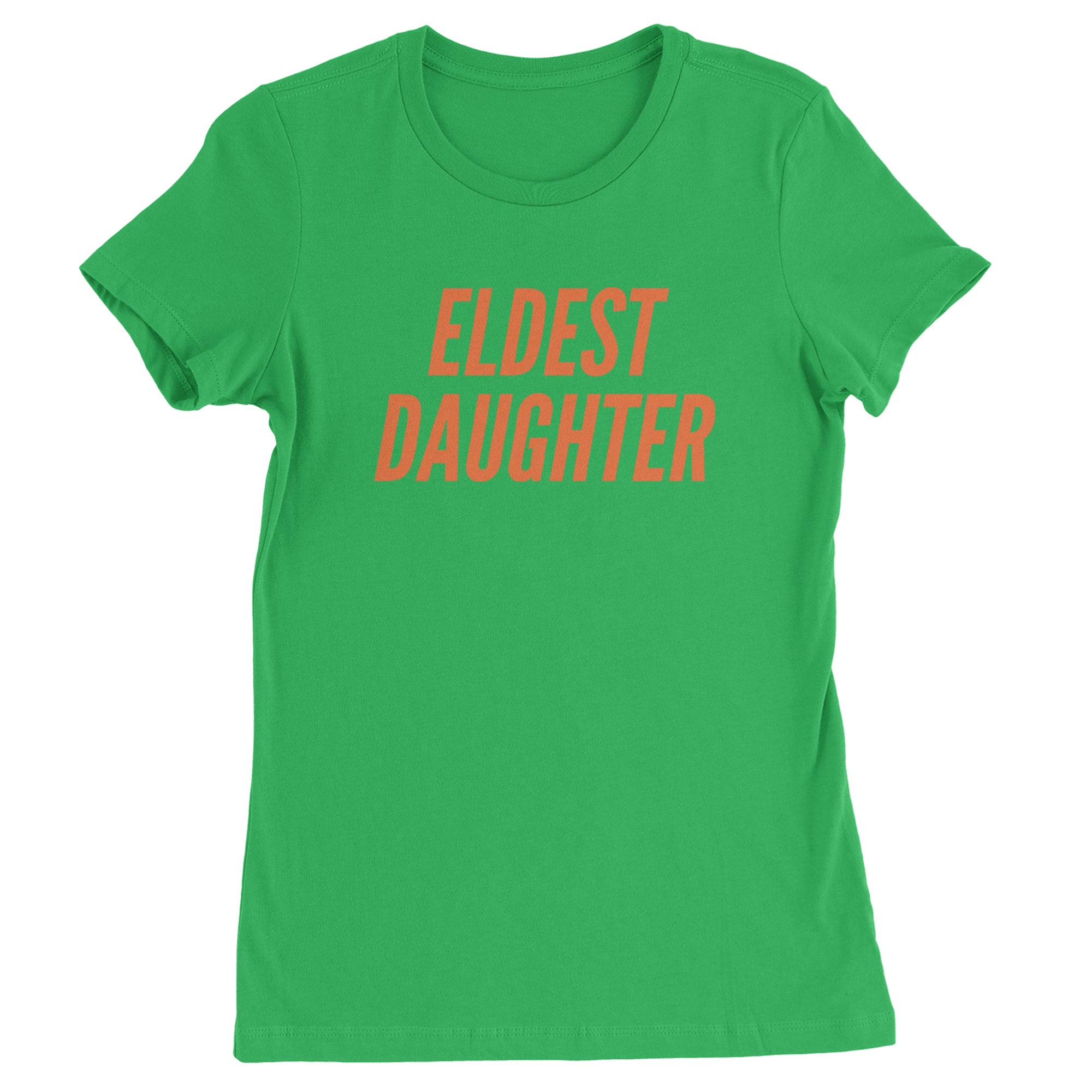 Eldest Daughter Womens T-shirt Kelly Green