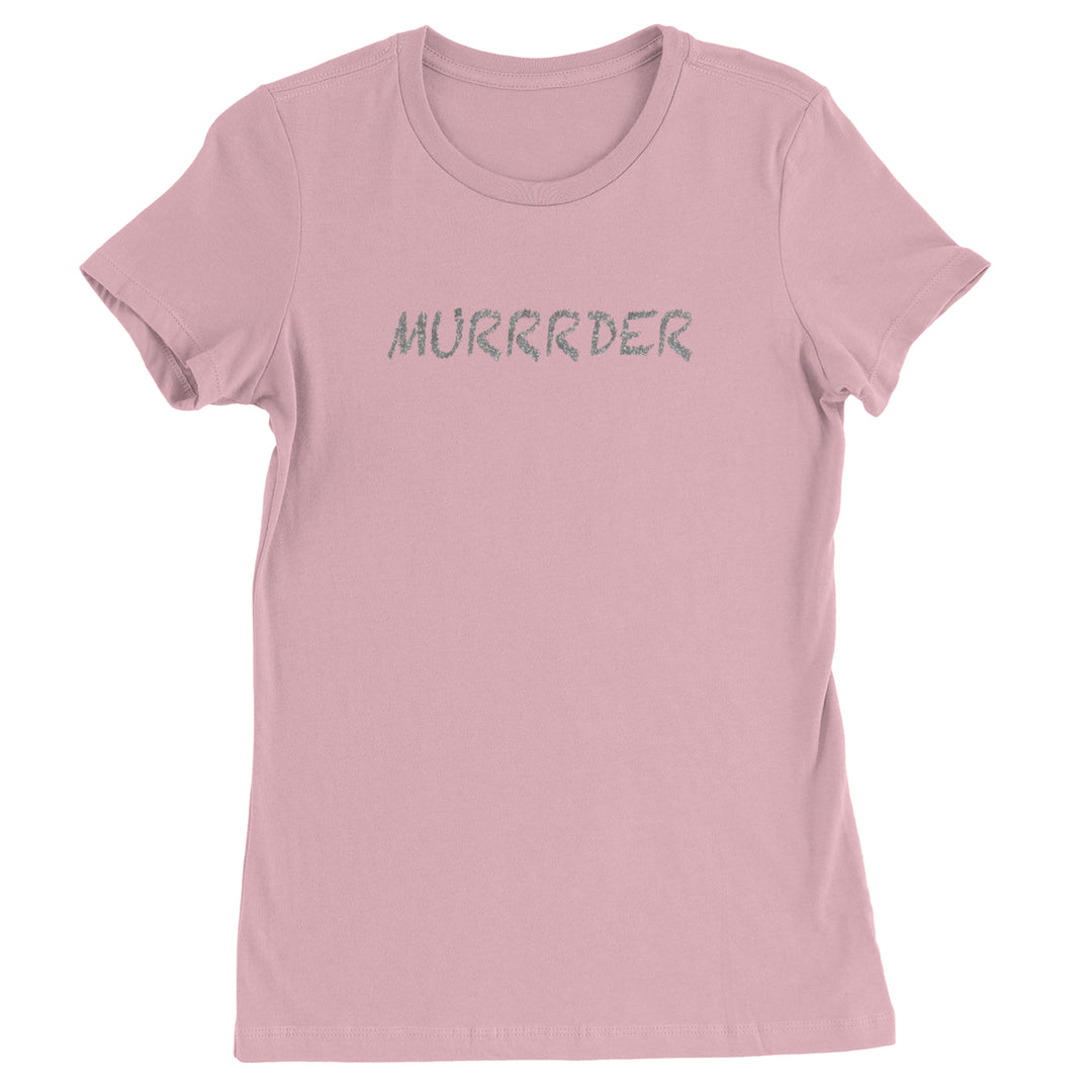 Murrrder Glitter Traitor Womens T-shirt Light Pink