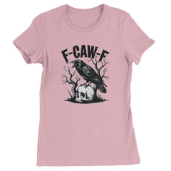 F-Caw-F Crow On Skull F-ck Off Gothic Womens T-shirt Light Pink