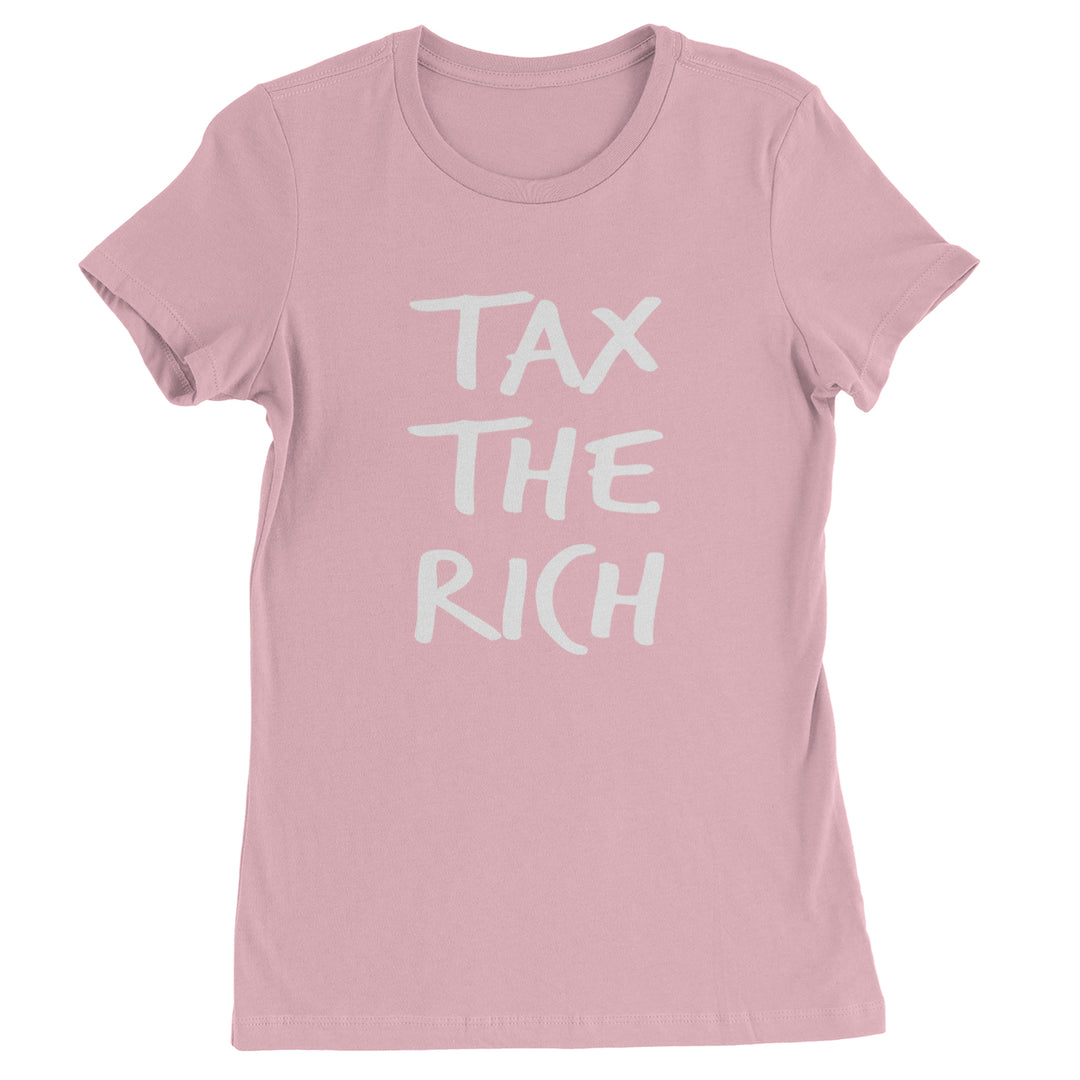 Tax the Rich Protest Wealth Inequality Womens T-shirt Light Pink