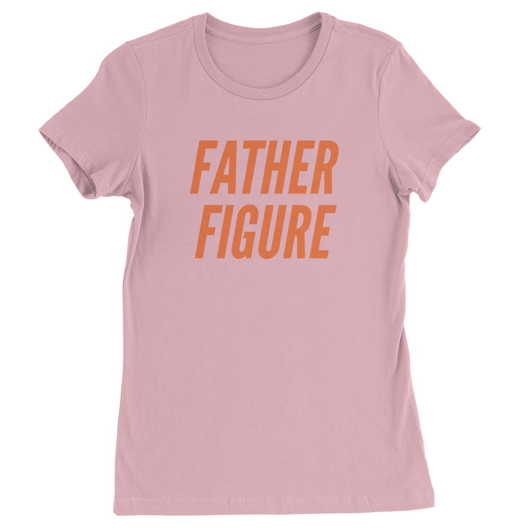 Father Figure Womens T-shirt Light Pink