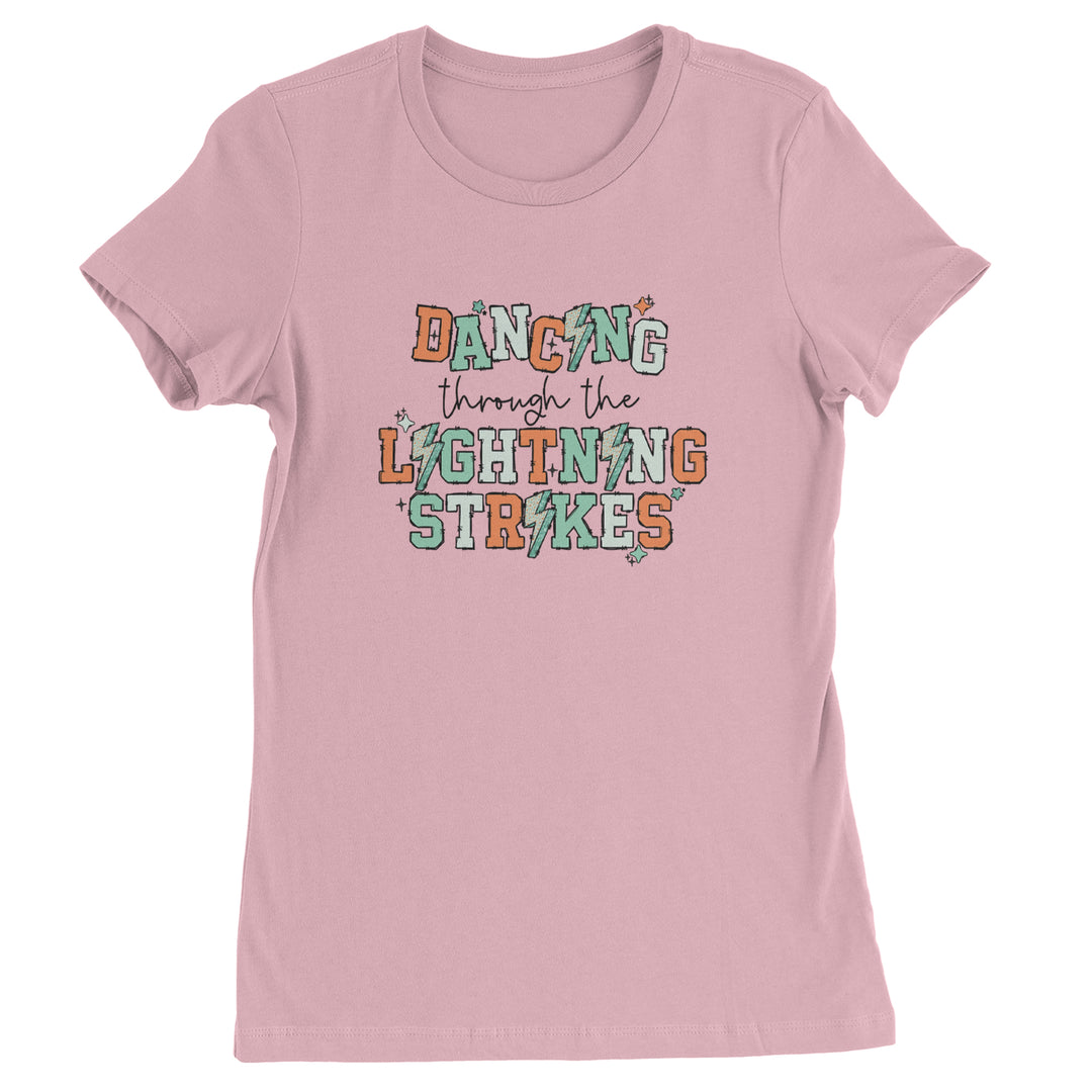 Dancing Through The Lightning Strikes Womens T-shirt Light Pink