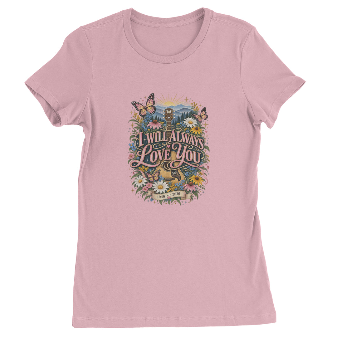 I Will Always Love You Dolly Womens T-shirt Light Pink