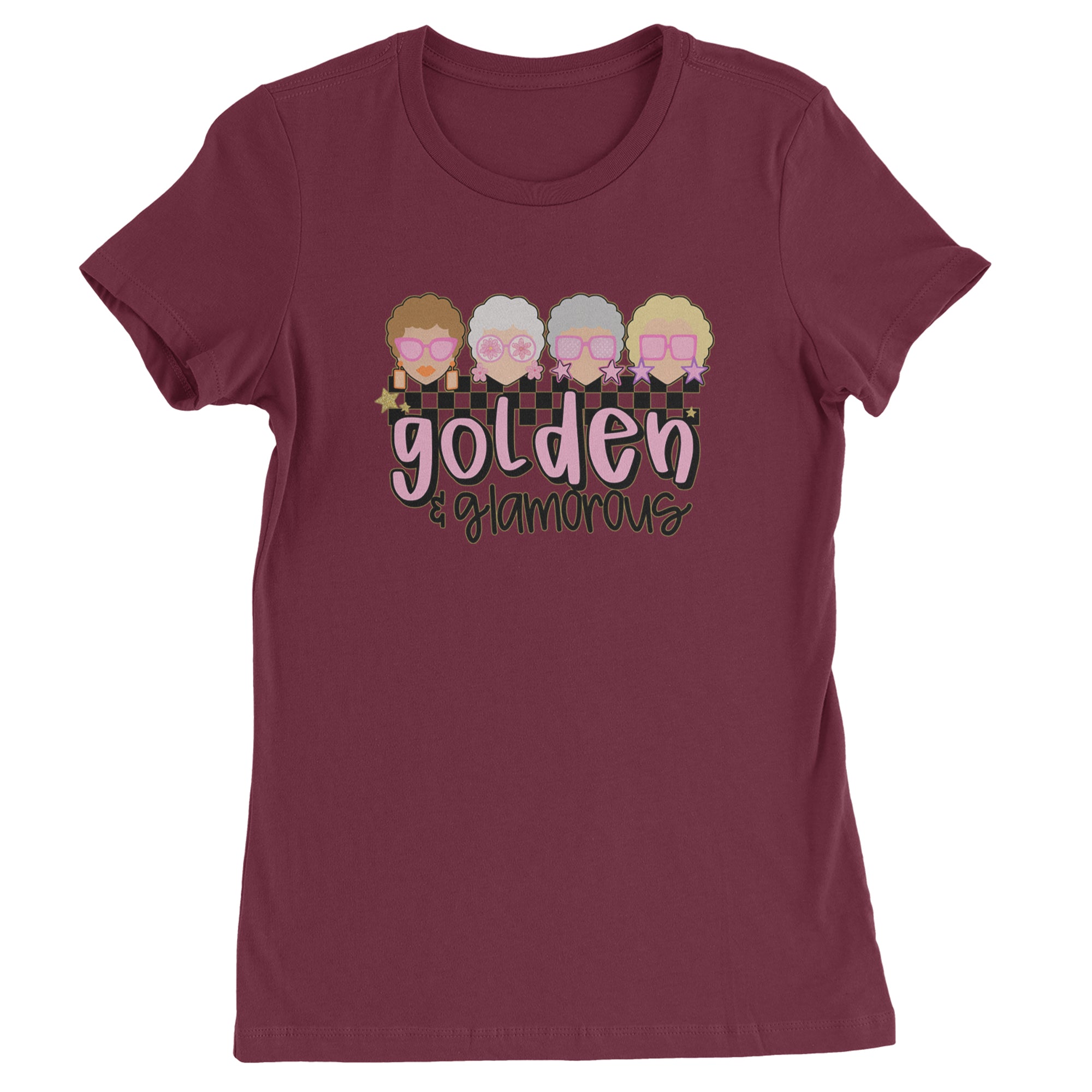 Golden And Glamorous Golden Girls Womens T-shirt Maroon