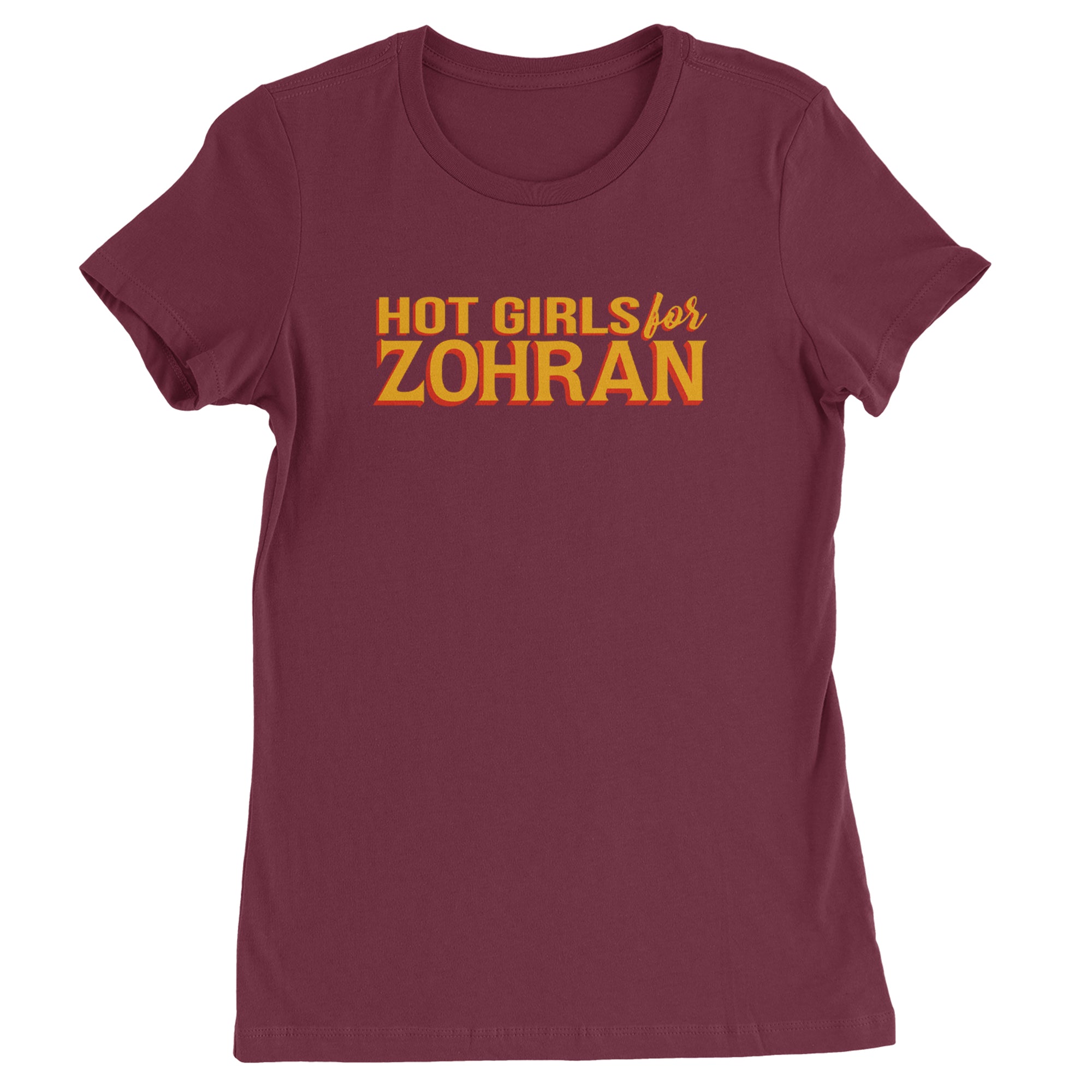 Hot Girls for Zohran Meme Womens T-shirt Maroon