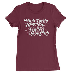 High Lords and Wingleaders Club Romantasy Womens T-shirt Maroon