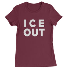 Ice Out Protest Womens T-shirt Maroon