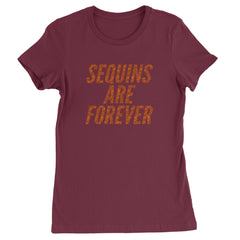 Sequins Are Forever Retro Glam Womens T-shirt Maroon