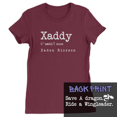 Xaddy Save A Dragon Ride A Wingleader Womens T-shirt Maroon