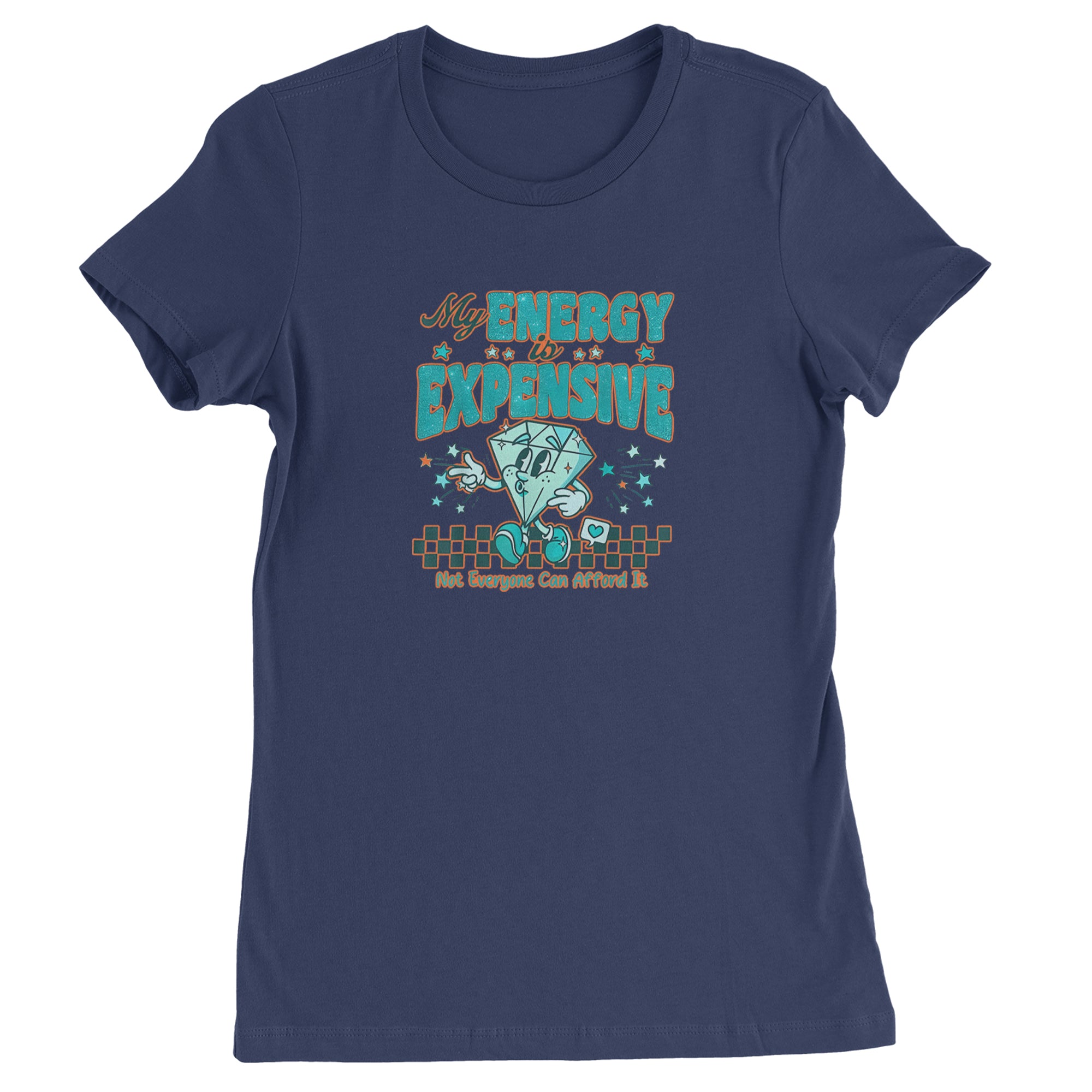 Diamond My Energy Is Expensive Womens T-shirt Navy Blue