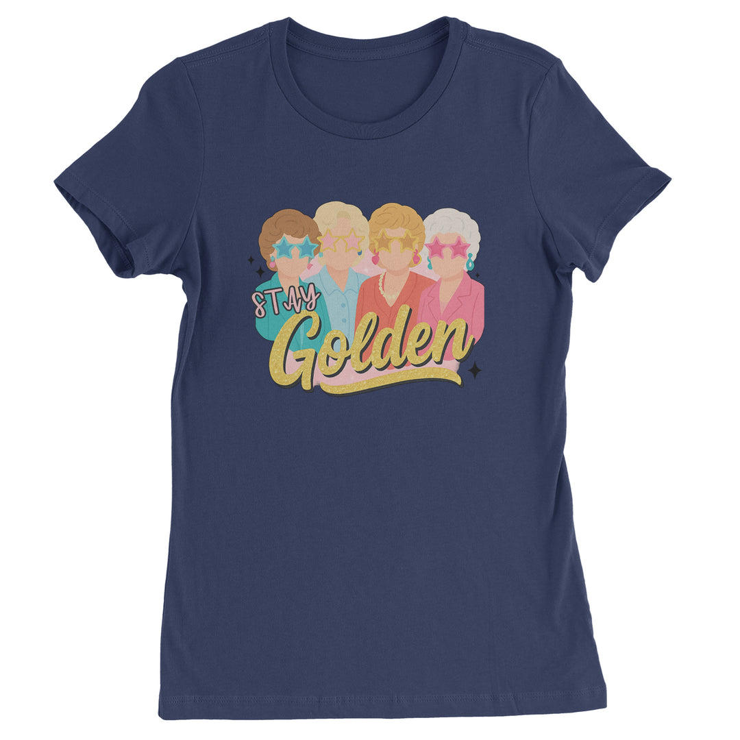 Stay Golden Girls Retro Womens T-shirt Navy Blue