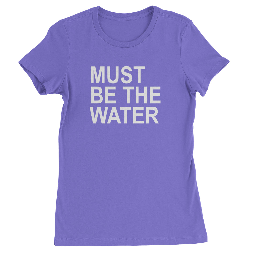 Must Be The Water Funny Racing Meme Womens T-shirt Purple