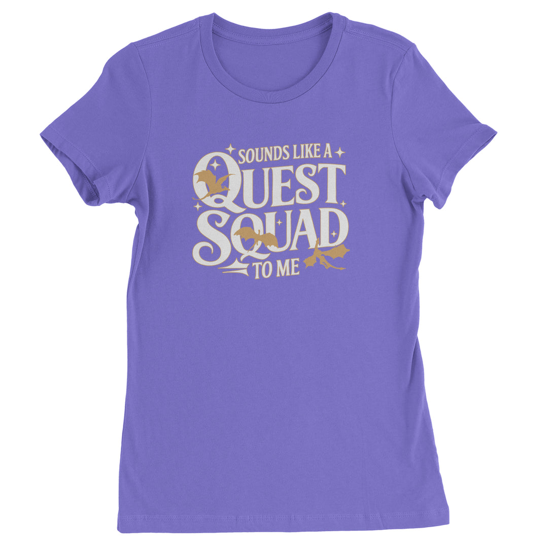 Sounds Like A Quest Squad To Me Empyrean Womens T-shirt Purple