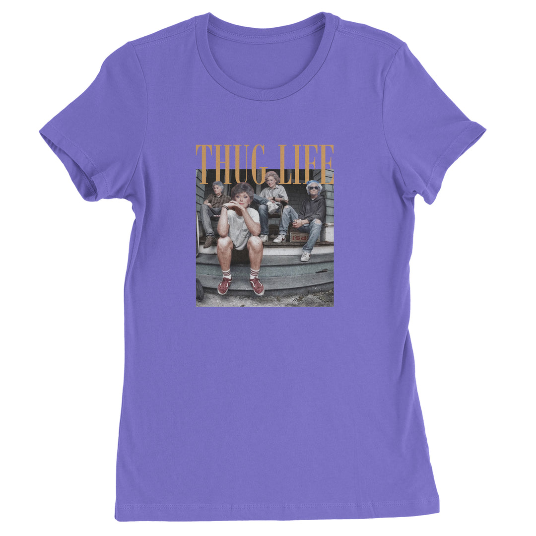 Golden Girls Thug Life Street Womens T-shirt Purple