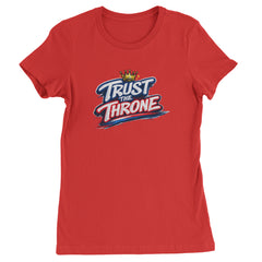 Trust The Throne Crown Philly Hoops Womens T-shirt Red