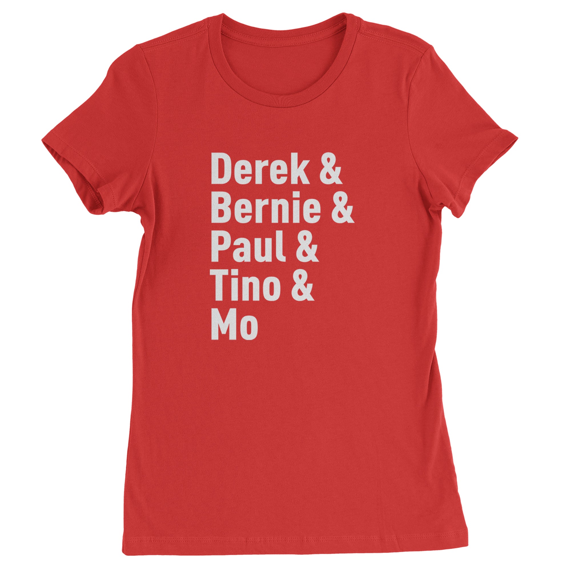 Derek & Bernie & Paul & Tino & Mo Womens T-shirt Red