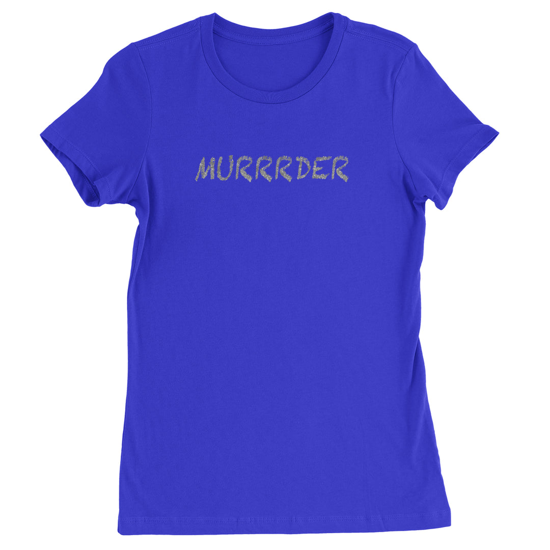 Murrrder Glitter Traitor Womens T-shirt Royal Blue
