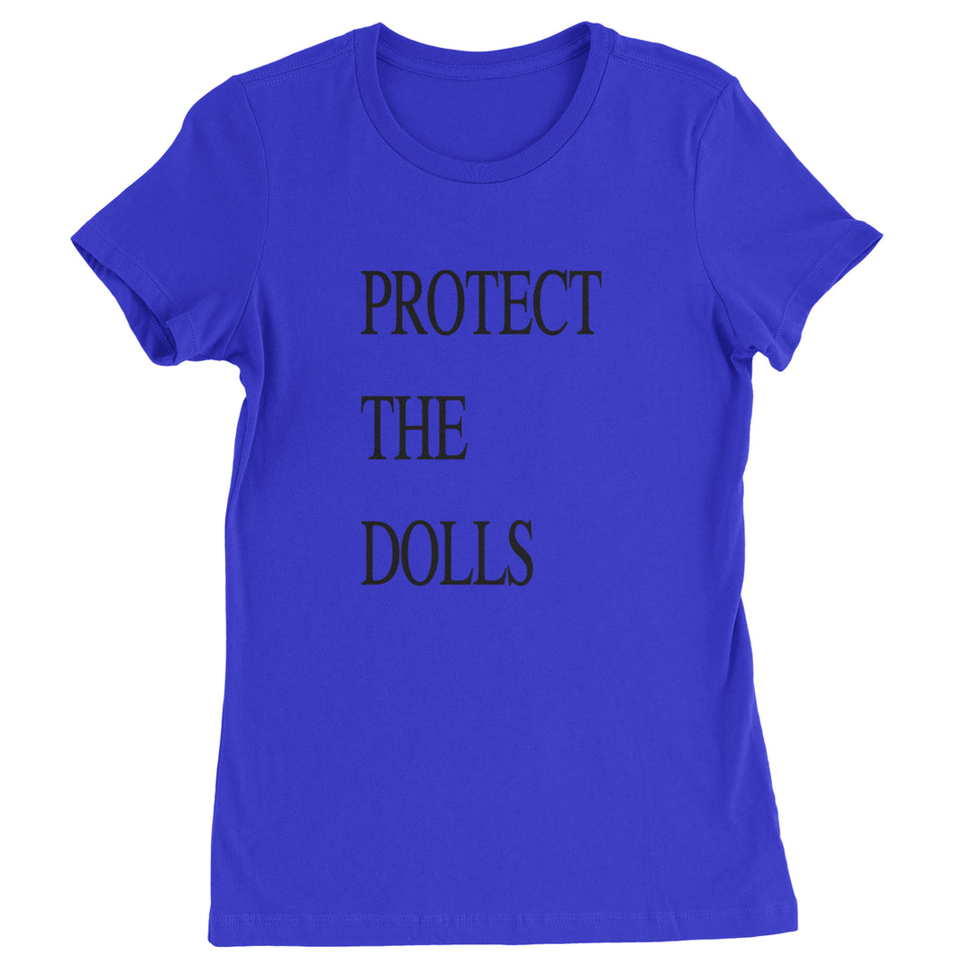 Protect The Dolls Equal Rights Womens T-shirt Royal Blue