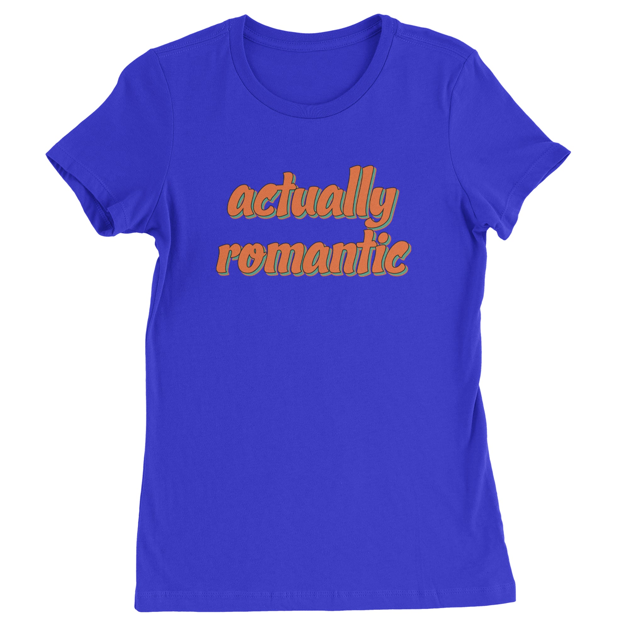 Actually Romantic Womens T-shirt Royal Blue