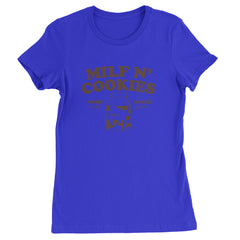 Milf And Cookies graphic on Women's Heavyweight Cotton T-Shirt in Royal Blue