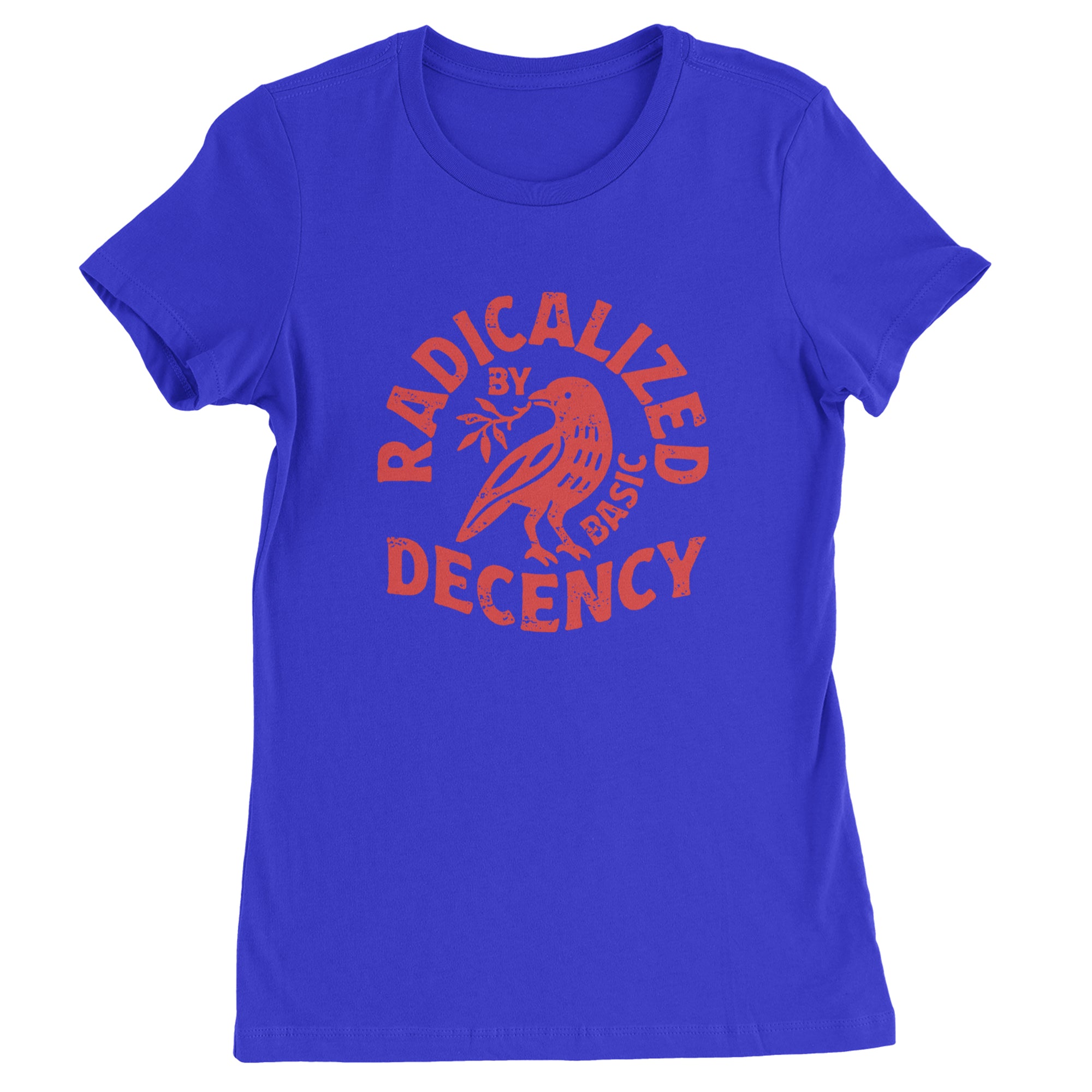 Radicalized by Basic Decency Dove Protest Statement Womens T-shirt Royal Blue