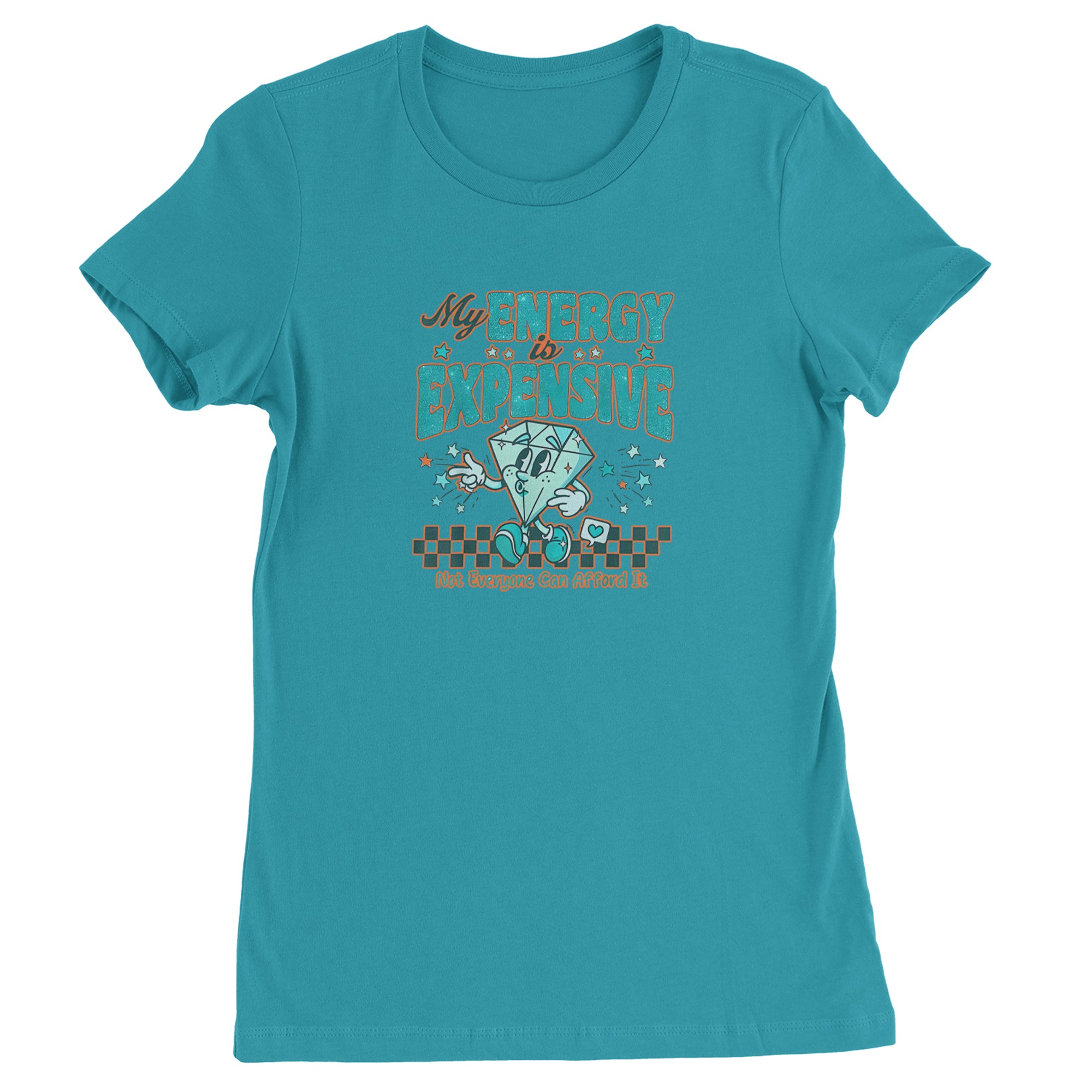 Diamond My Energy Is Expensive Womens T-shirt Surf
