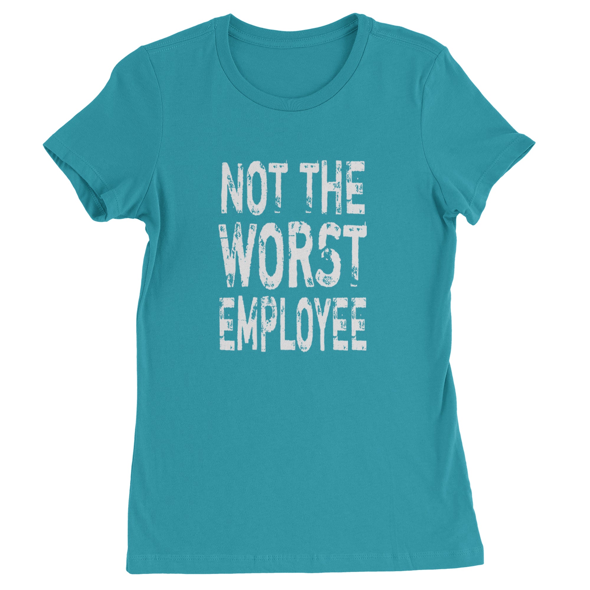 Not The Worst Employee Funny Womens T-shirt Surf
