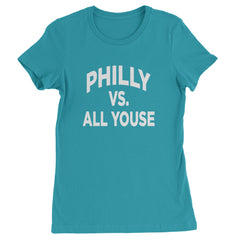 Philly Vs. All Youse Philly Thing Womens T-shirt Surf