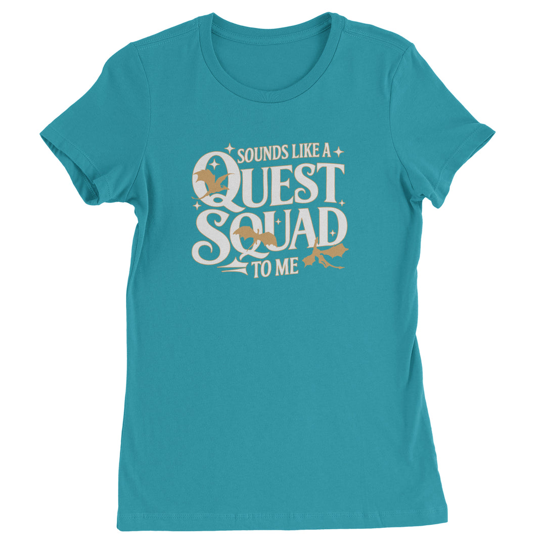 Sounds Like A Quest Squad To Me Empyrean Womens T-shirt Surf