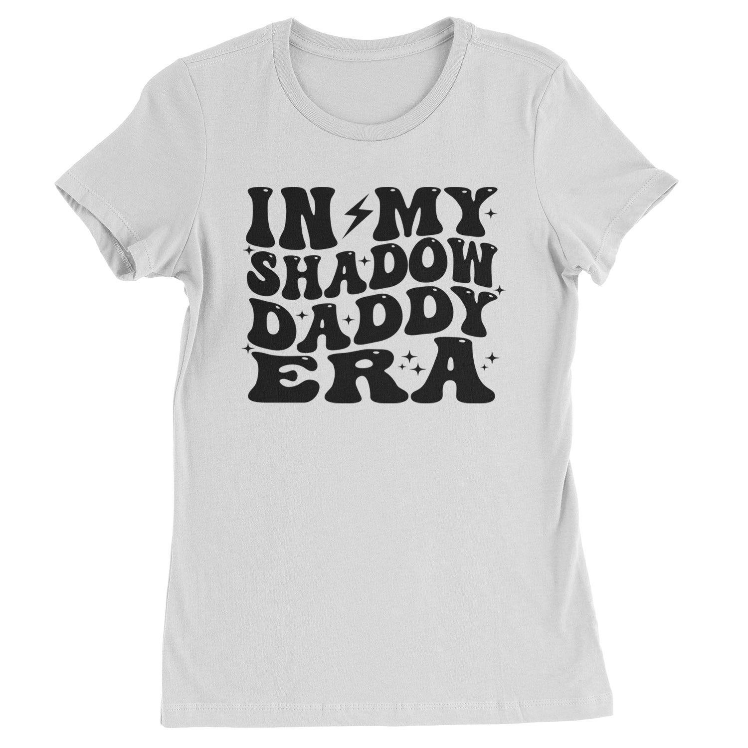 In My Shadow Daddy Era Romantasy Womens T-shirt White