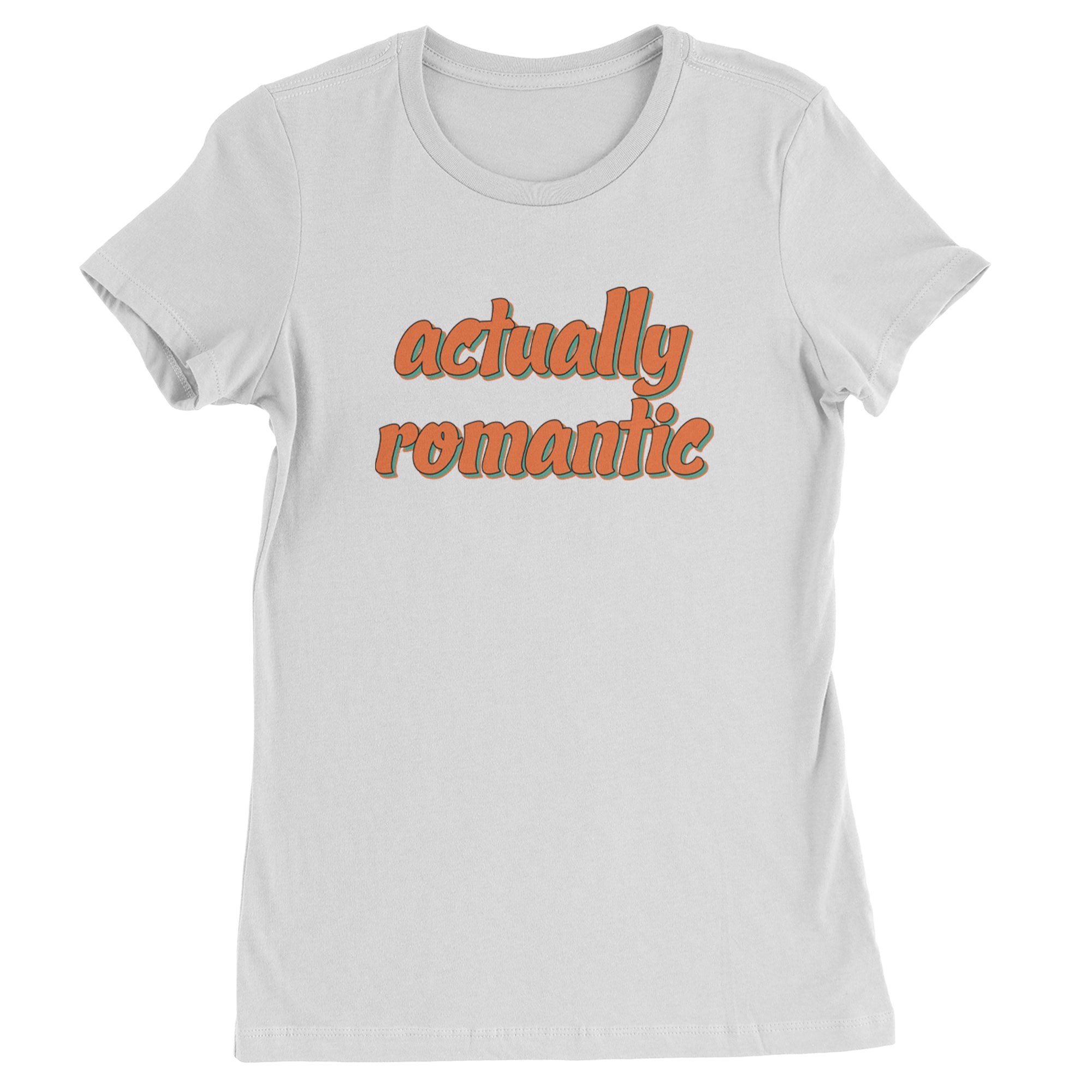 Actually Romantic Womens T-shirt White