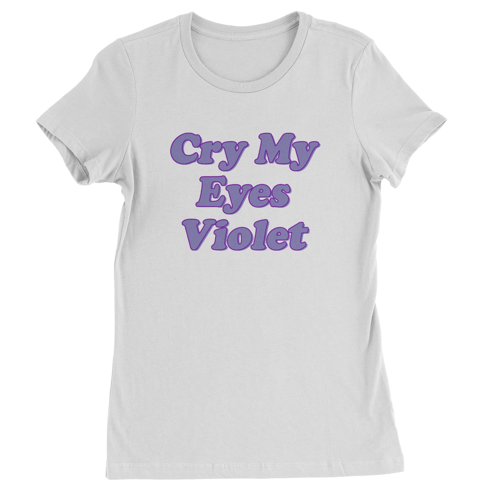 Cry My Eyes Violet Drama Queen Womens T-shirt White