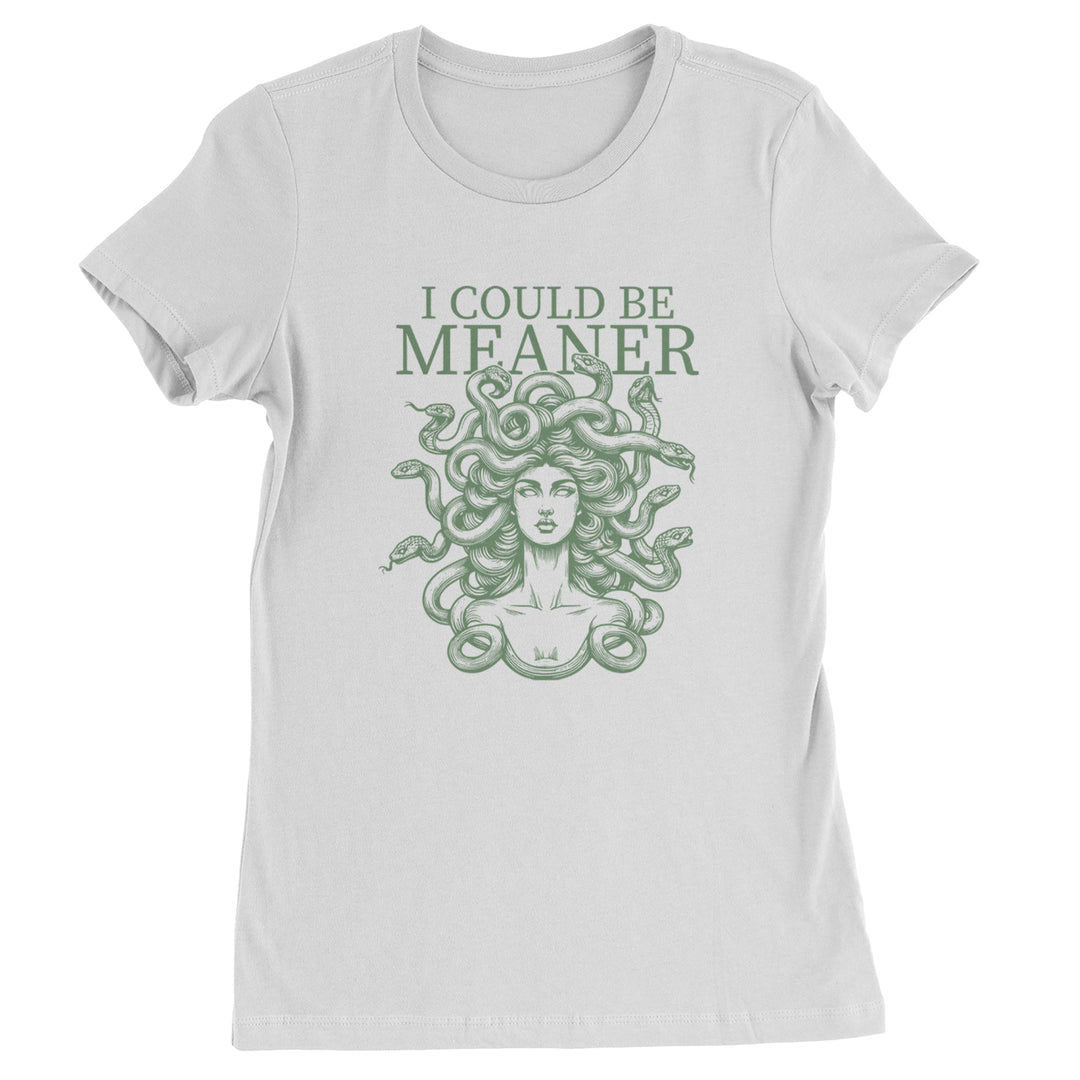 Medusa I Could Be Meaner Womens T-shirt White