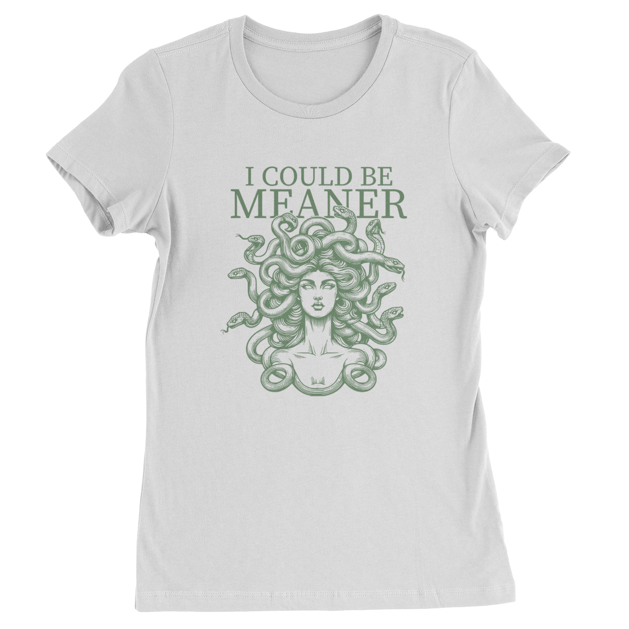 Medusa I Could Be Meaner Womens T-shirt White