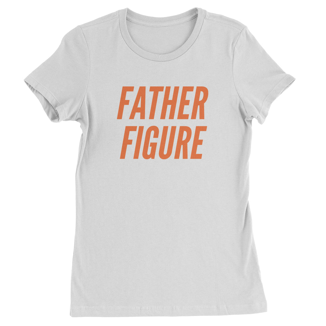 Father Figure Womens T-shirt White