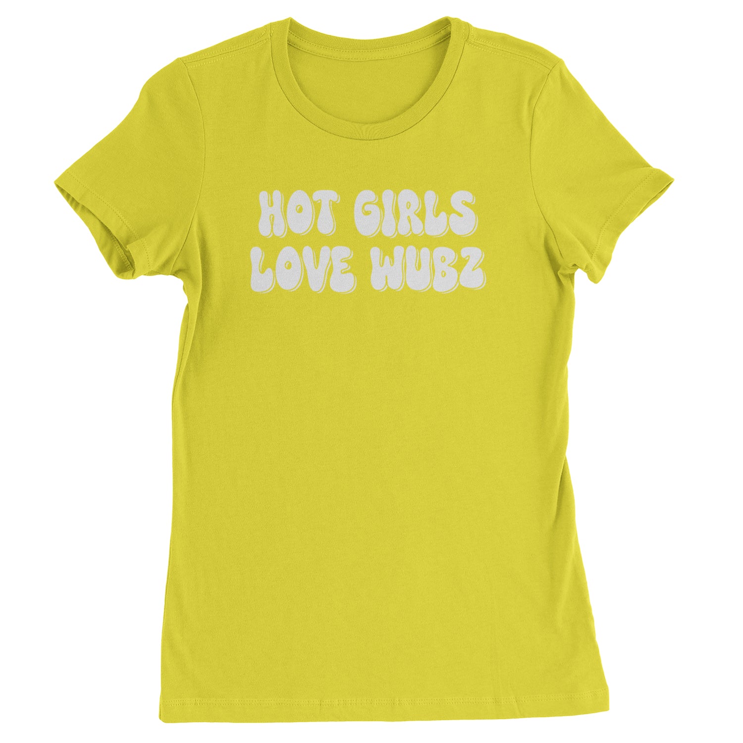 Hot Girls Love Wubz Rave Bass EDM Music Womens T-shirt Yellow