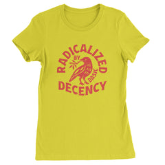 Radicalized by Basic Decency Dove Protest Statement Womens T-shirt Yellow
