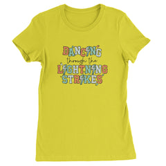 Dancing Through The Lightning Strikes Womens T-shirt Yellow